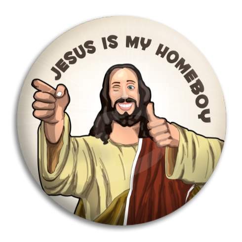 jesus-is-my-homeboy_19689_